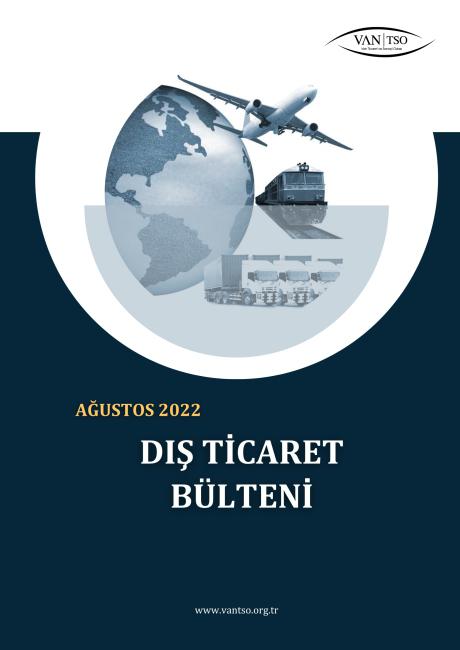 DIŞ TİCARET BÜLTENİ - AĞUSTOS 2022
