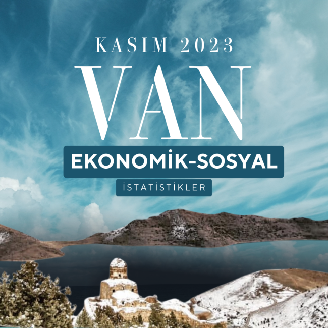 KASIM AYI VAN İLİ EKONOMİK İSTATİSTİKLER 2023