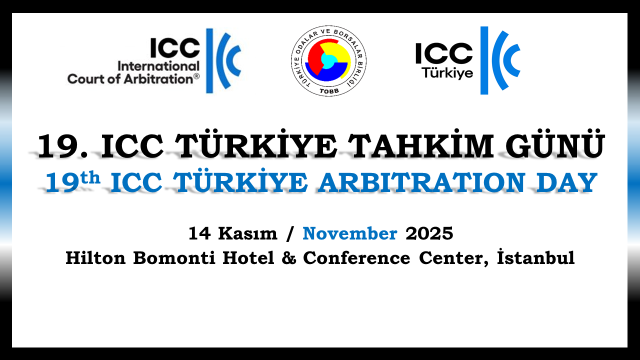 19. ICC TÜRKİYE TAHKİM GÜNÜ Hk.