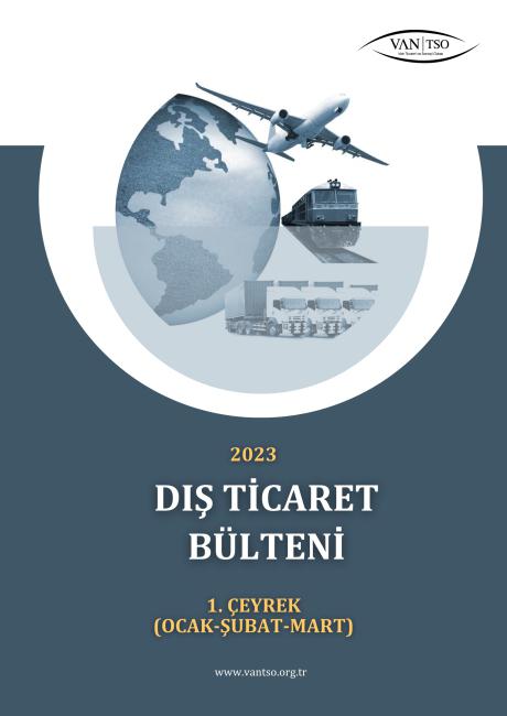 Dış Ticaret Bülteni 2023 1. Çeyrek (Ocak-Şubat-Mart)