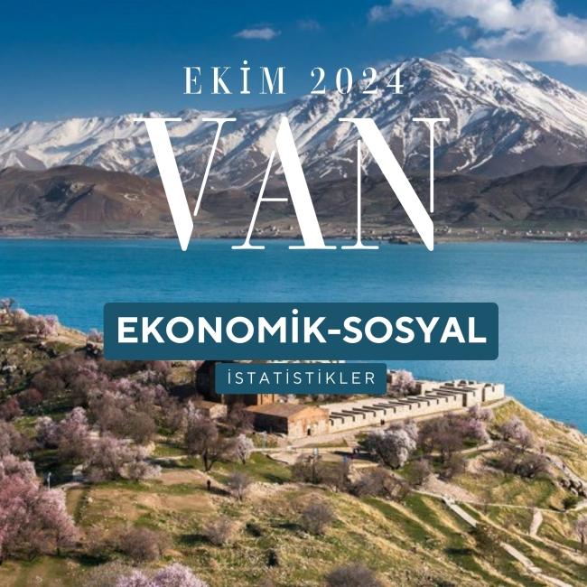EKİM AYI VAN İLİ EKONOMİK İSTATİSTİKLER 2024