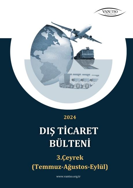 Dış Ticaret Bülteni 2024 3. Çeyrek (Temmuz-Ağustos-Eylül)
