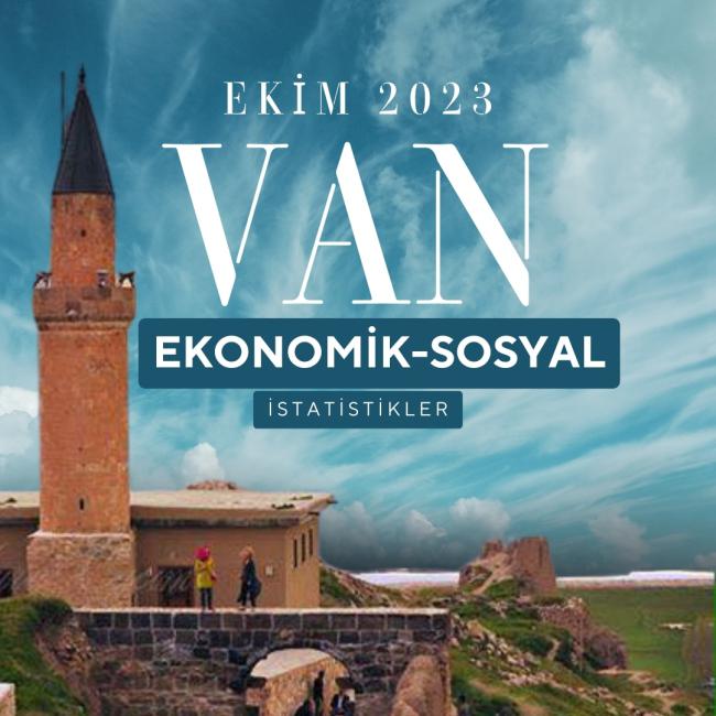 EKİM AYI VAN İLİ EKONOMİK İSTATİSTİKLER 2023