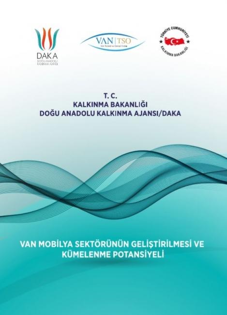 VAN MOBİLYA SEKTÖRÜNÜN GELİŞTİRİLMESİ VE KÜMELENME PROJESİ