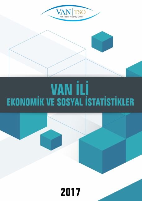 VAN İLİ EKONOMİK VE SOSYAL İSTATİSTİKLER 2017