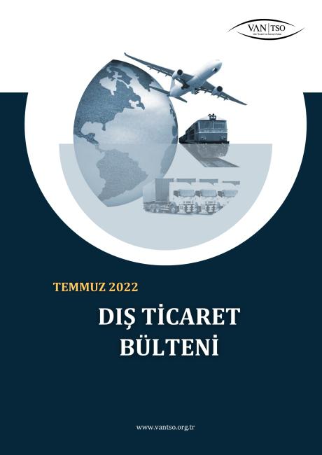 DIŞ TİCARET BÜLTENİ - TEMMUZ 2022