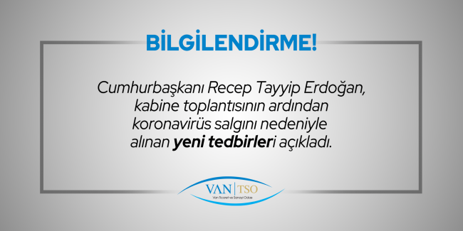 Koronavirüs salgını nedeniyle yeni tedbirler alındı