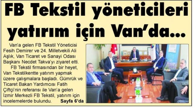 FB TEKSTİL YÖNETİCİLERİ YATIRIM İÇİN VAN'DA