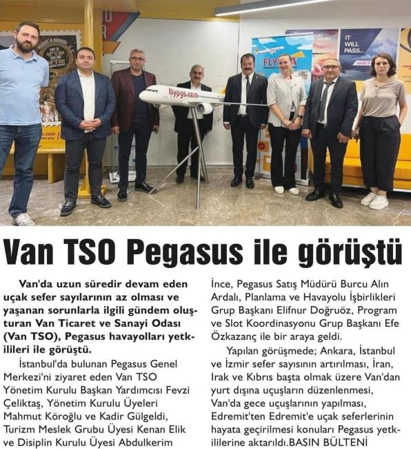 VAN TSO PEGASUS İLE GÖRÜŞTÜ