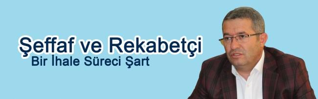  Şeffaf ve Rekabetçi Bir İhale Süreci Şart