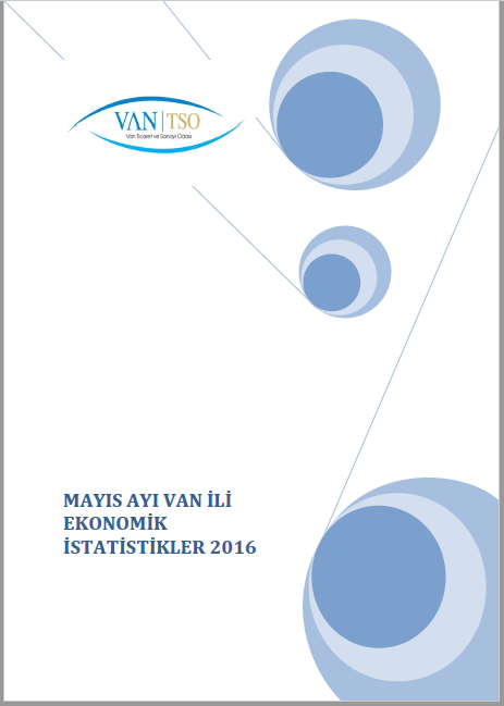 MAYIS 2016 VAN İLİ EKONOMİK İSTATİSTİKLER