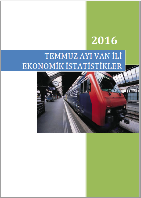 TEMMUZ 2016 VAN İLİ EKONOMİK İSTATİSTİKLER