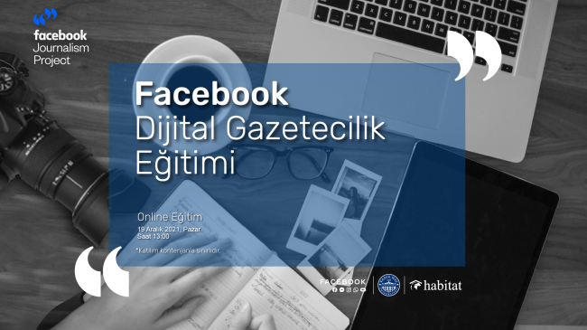 Facebook Dijital Gazetecilik Projesi Çevrim İçi Eğitimi